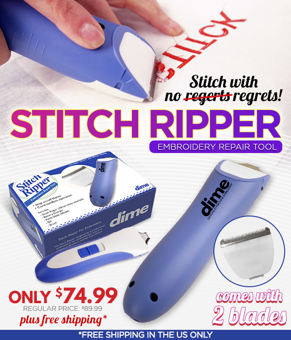 Stitch Ripper - Embroidery Repair Tool - $74.99 + Free Shipping -  Embroidery Designs